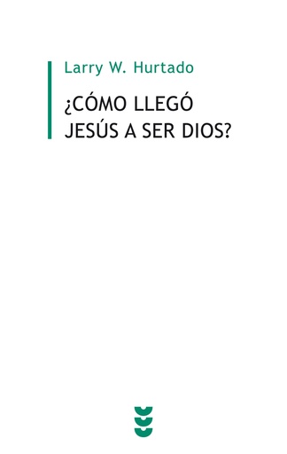 [9788430118212] ¿Cómo llegó Jesús a ser Dios?
