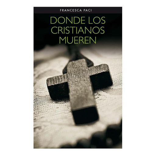 [9788428824132] Donde los cristianos mueren