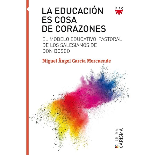[9788428831628] La educación es cosa de corazones