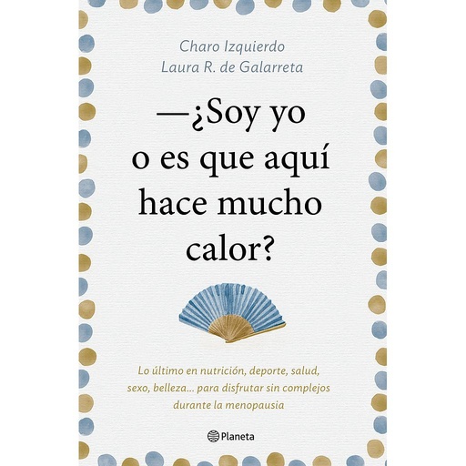 [9788408181439] SOY YO O ES QUE AQUI HACE MUCHO CALOR