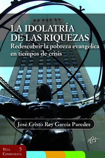 [9788479663698] La idolatría de la riquezas