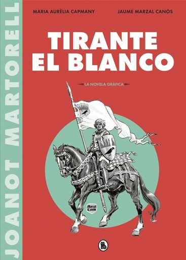 [9788402422088] Tirante el Blanco (la novela gráfica)