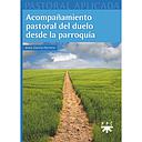 [9788428834506] Acompañamiento pastoral del duelo desde la parroquia