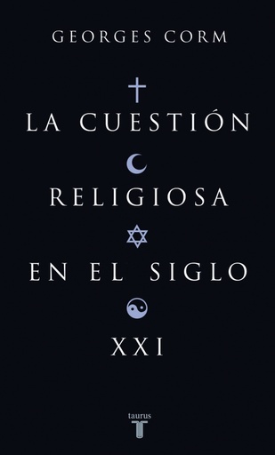 [9788430606252] La cuestión religiosa en el siglo XXI