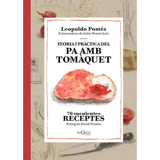 [9788490662526] Teoria i pràctica del pa amb tomàquet