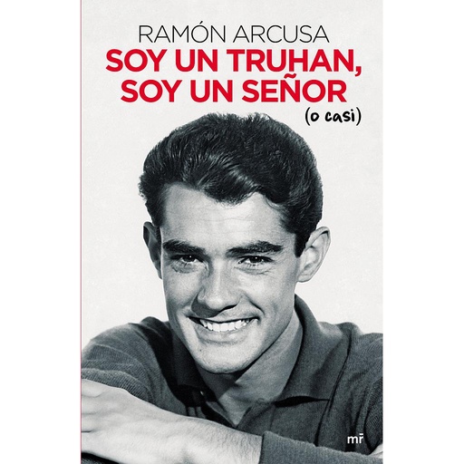 [9788427047341] Soy un truhan, soy un señor (o casi)