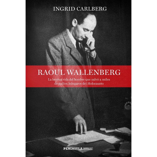 [9788499426693] Raoul Wallenberg