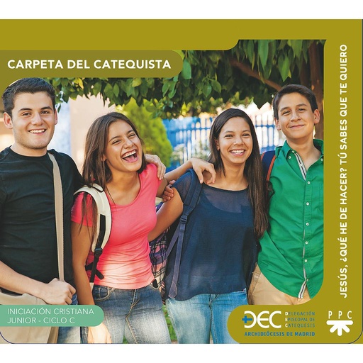 [9788428837439] Jesús, ¿qué he de hacer? Tú sabes que te quiero. Ciclo C. Carpeta del catequista