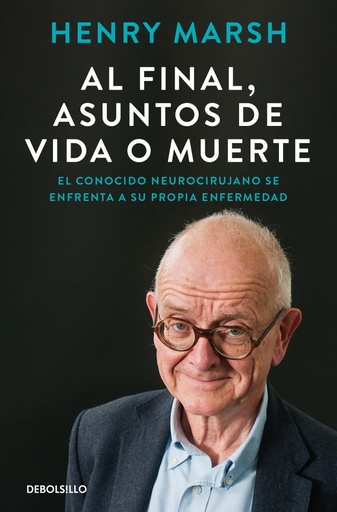 [9788466375542] Al final, asuntos de vida o muerte