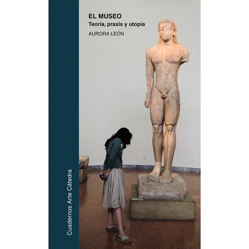 [9788437626727] El museo: teoría, praxis y utopía