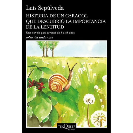 [9788490665404] Historia de un caracol que descubrió la importancia de la lentitud