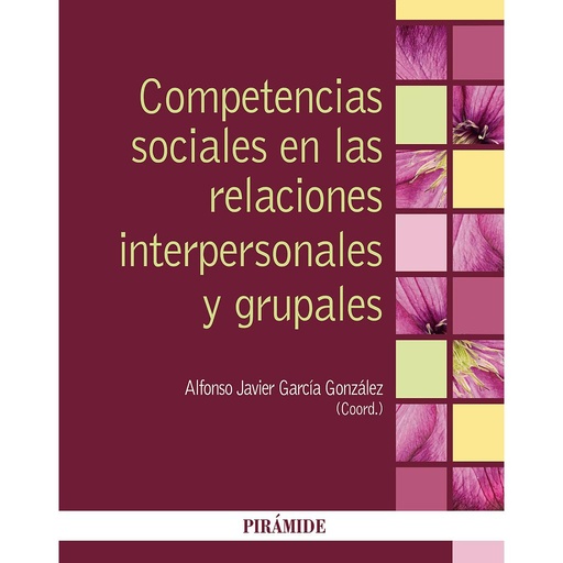 [9788436835946] Competencias sociales en las relaciones interpersonales y grupales