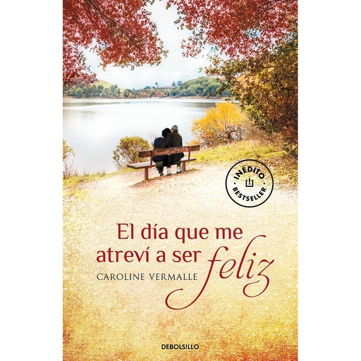 [9788490329610] El día que me atreví a ser feliz