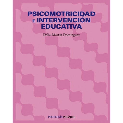 [9788436821635] Psicomotricidad e intervención educativa