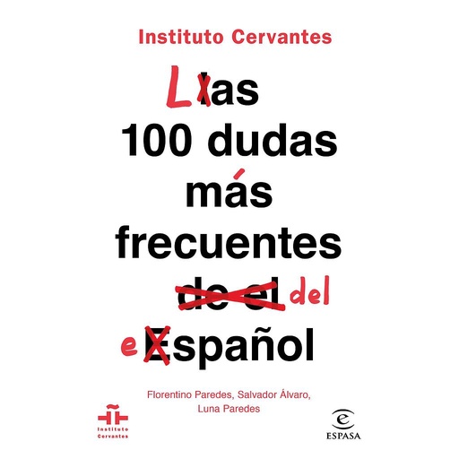 [9788467055023] Las 100 dudas más frecuentes del español
