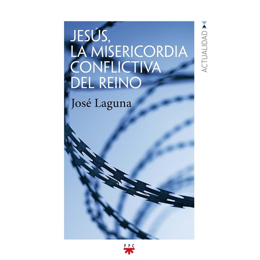 [9788428830294] Jesús, la misericordia conflictiva del Reino
