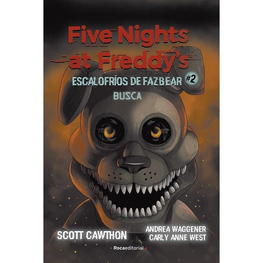 [9788418870217] Five nights at Freddy's | Escalofríos de Fazbear 2 - Busca