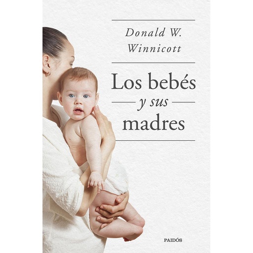[9788449339042] Los bebés y sus madres