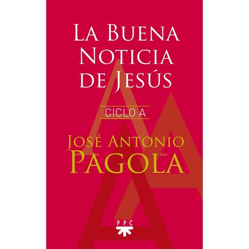 [9788428830089] La Buena Noticia de Jesús. Ciclo A