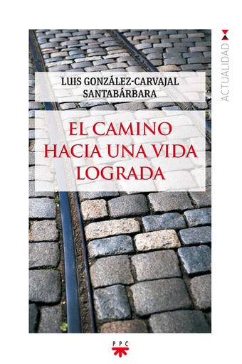 [9788428828406] El camino hacia una vida lograda