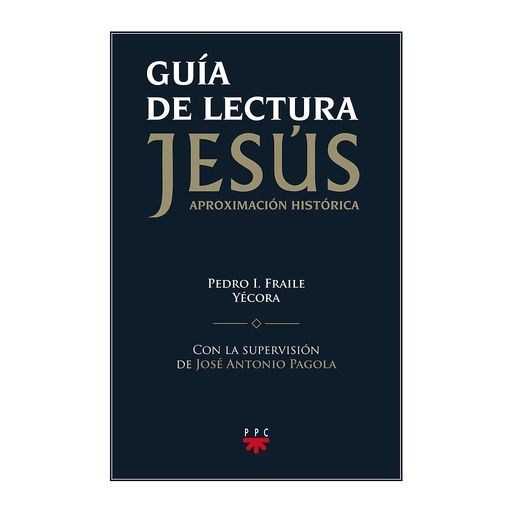 [9788428826778] Guía de lectura de "Jesús. Aproximación histórica"