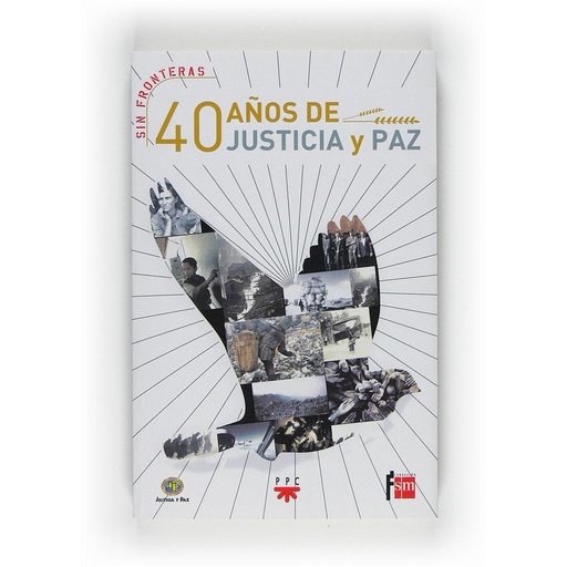 [9788428820974] 40 años de Justicia y Paz