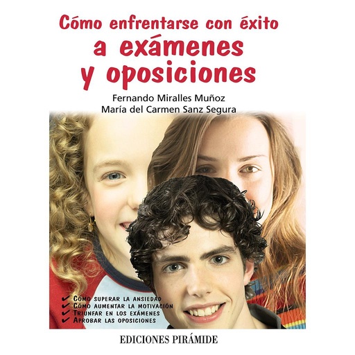 [9788436825251] Cómo enfrentarse con éxito a exámenes y oposiciones