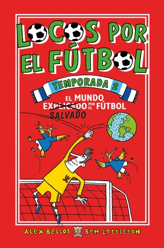 [9788417092733] Locos por el fútbol. Temporada 2 - El mundo (explicado) salvado por el fútbol