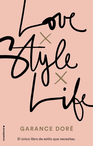 [9788416498321] Love. Style. Life