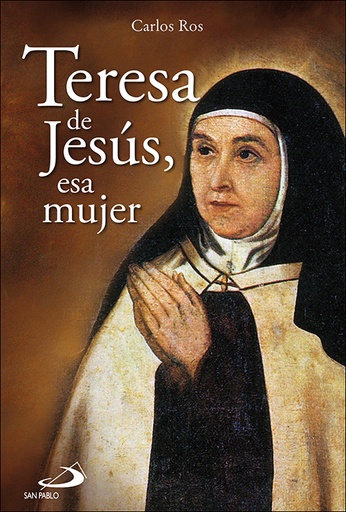 [9788428537407] Teresa de Jesús, esa mujer