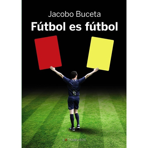 [9788499144382] Fútbol es fútbol