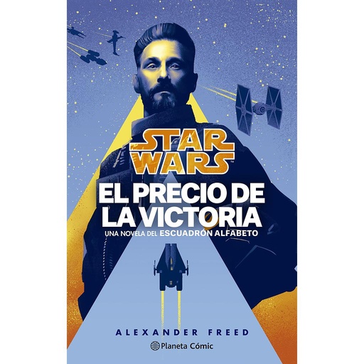 [9788411121149] Star Wars Escuadrón Alfabeto nº 03/03 El precio de la victoria (novela)