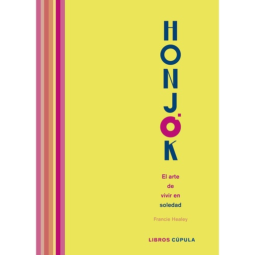 [9788448027285] Honjok. El arte de vivir en soledad