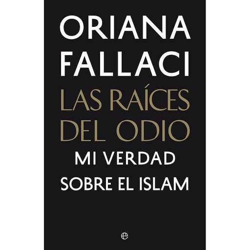 [9788490606827] Las raíces del odio