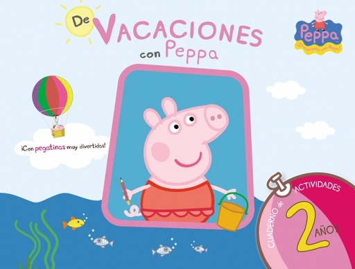 [9788437281186] Peppa Pig. Cuaderno de vacaciones . - De vacaciones con Peppa (2 años)