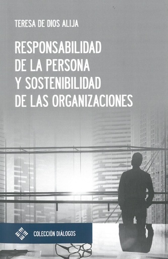 [9788417641047] Responsabilidad de la persona y sostenibilidad de las organizaciones