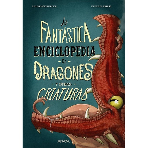 [9788414340011] La fantástica enciclopedia de dragones y otras criaturas
