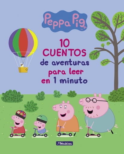 [9788448849726] Peppa Pig. Recopilatorio de cuentos - 10 cuentos de aventuras para leer en 1 minuto