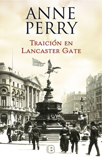 [9788466662833] Traición en Lancaster Gate (Inspector Thomas Pitt 31)