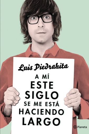 [9788408132615] A mí este siglo se me está haciendo largo