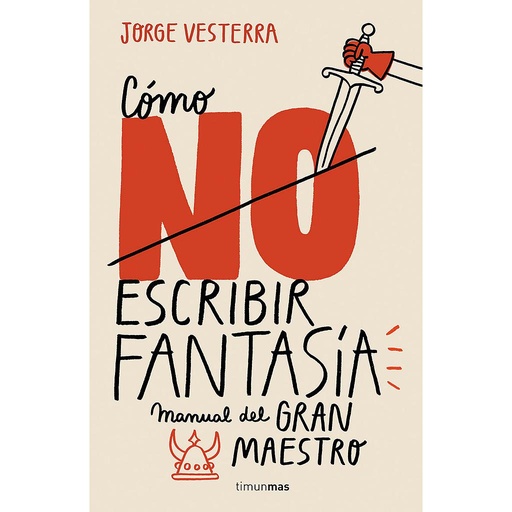 [9788445005262] Cómo (no) escribir fantasía