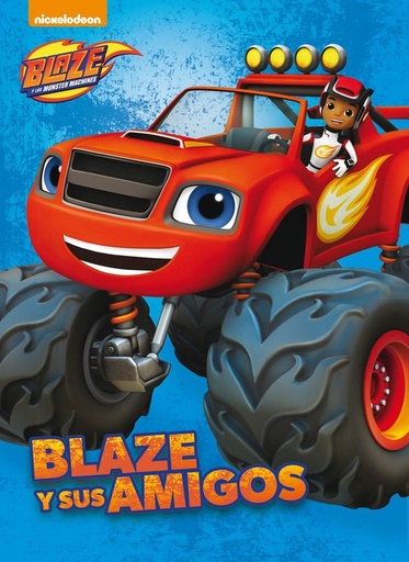 [9788448846640] Blaze y los Monster Machines. Fanbook - Blaze y sus amigos