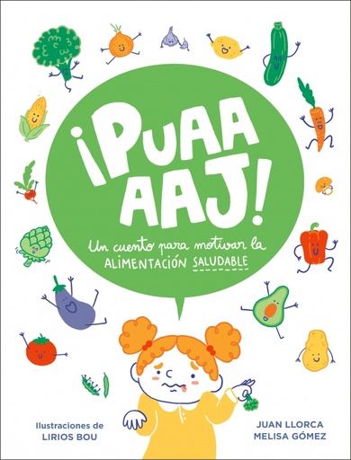[9788448858612] ¡Puaaaj! Un cuento para motivar la alimentación saludable