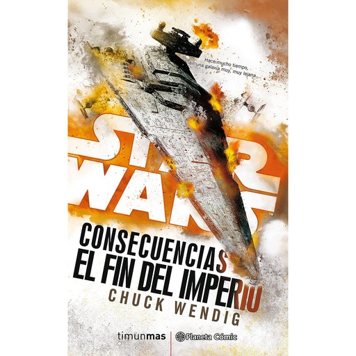 [9788491465867] Star Wars Consecuencias El fin del Imperio (novela)