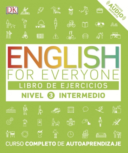 [9780241281772] English for Everyone - Libro de ejercicios (nivel 3 Intermedio)