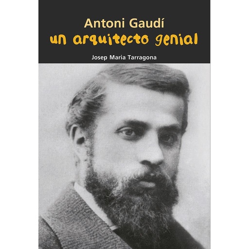 [9788421847947] Antoni Gaudí. Un arquitecto genial
