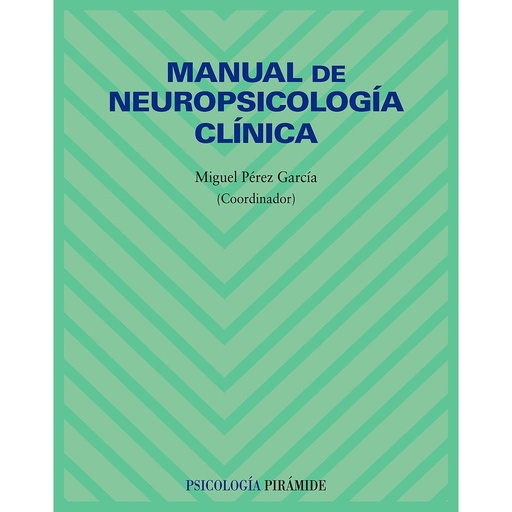 [9788436822151] Manual de neuropsicología clínica