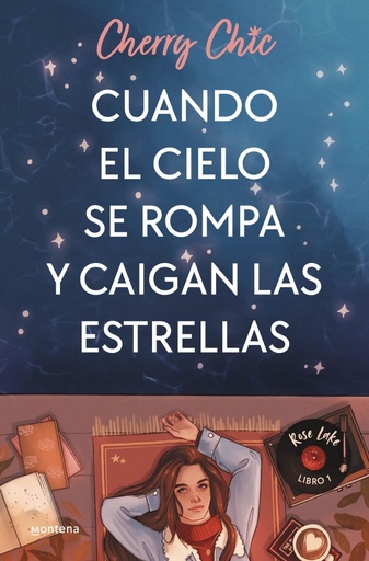 [9788419085597] Cuando el cielo se rompa y caigan las estrellas (Rose Lake 1)