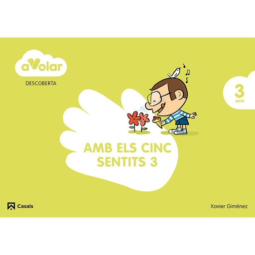 [9788421853931] Descoberta. Amb els cinc sentits 3. 3 anys. A volar!