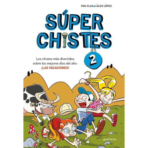 [9788415580676] Súper Chistes 2 - Los chistes más divertidos sobre los mejores días del año: ¡LAS VACACIONES!